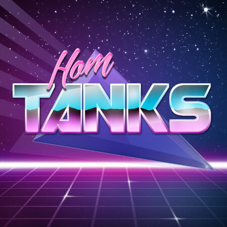 Hom Tanks