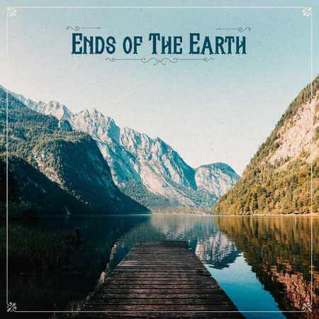 Ends Of The Earth