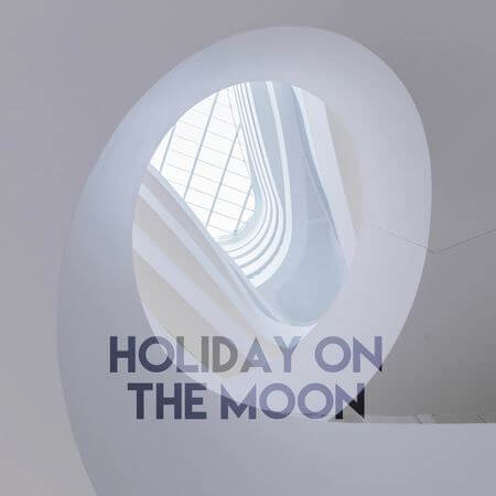 Holiday On The Moon